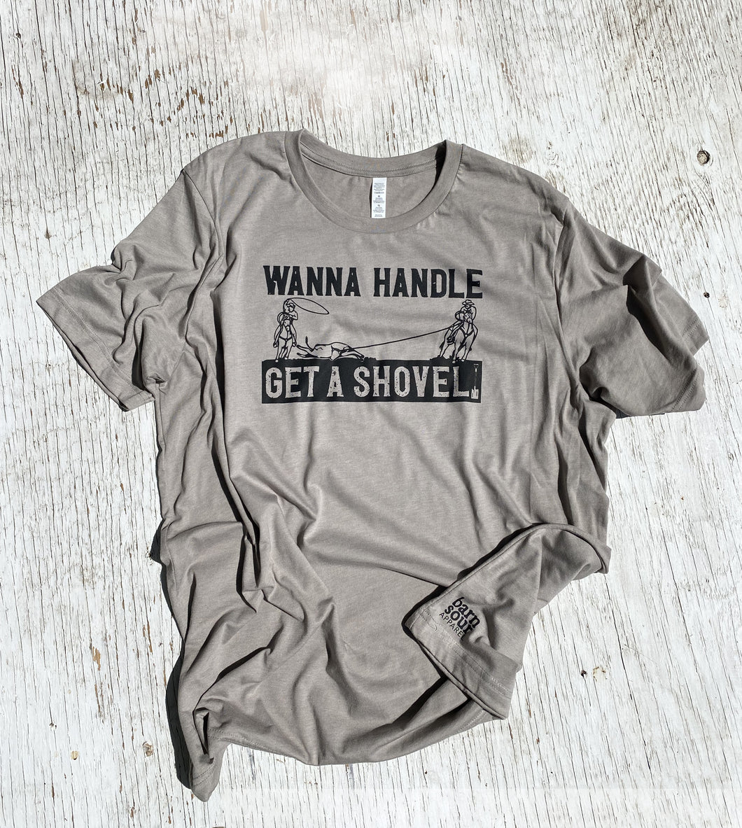 GET A SHOVEL TEE - HEATHER STONE